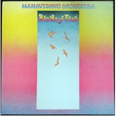 MAHAVISHNU ORCHESTRA Birds Of Fire (CBS 65321 Holland 1973 LP (Fusion, Jazz-Rock)